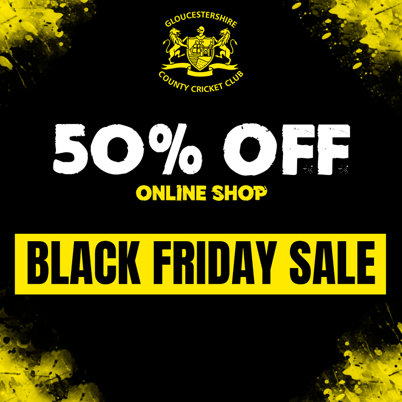 Black Friday Sale 50 Off Selected Items News Gloucestershire Cricket